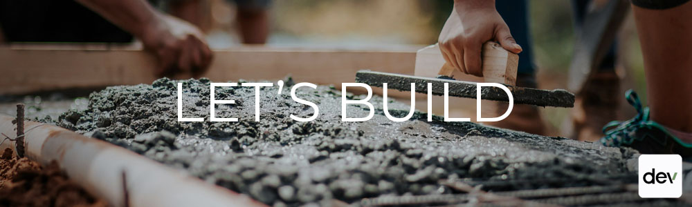 Let's build - shows concrete being poured